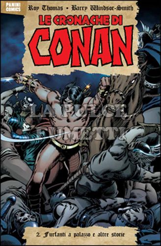 100% PANINI COMICS - LE CRONACHE DI CONAN BROSSURATO #     2: FURFANTI A PALAZZO E ALTRE STORIE